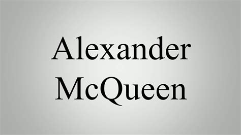 How to Pronounce ALEXANDER MCQUEEN (Real Life Examples!).